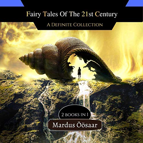 Fairy Tales of the 21st Century by Mardus Öösaar episode artwork