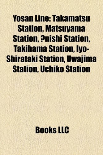 Yosan Line: Takamatsu Station, Matsuyama Station, Nishi Station, Takihama Station, Iyo-Shirataki Station, Uwajima Station, Ura Station