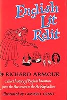 English Lit Relit : A Short History of English Literature From the Precursors to the Pre-Raphaelites B003UYBLSS Book Cover