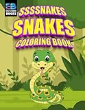  Ssssnakes - Snakes Coloring Book: Fun And Easy Coloring Pages in Cute Style with Snake, forest, wild animals, Zoo, Reptiles, serpent, adder, Cobra, ... girls aged 4-8 years old (son and daughter)