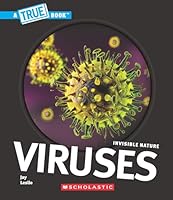 Viruses (A True Book: Invisible Nature) B0F2Y4W68S Book Cover