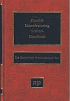 Flexible Manufacturing Systems Handbook 0815509839 Book Cover