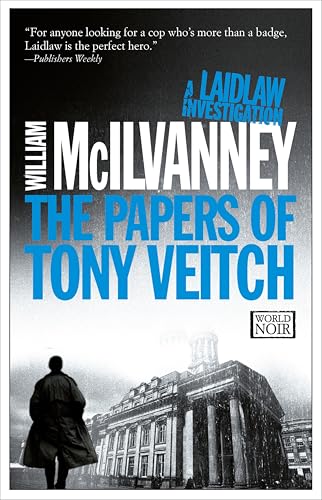 The Papers of Tony Veitch (The Laidlaw Investigations Book 2)