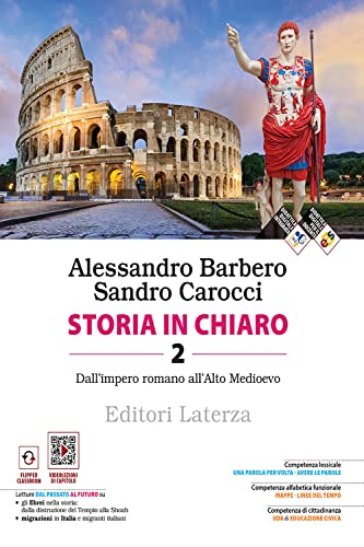 Storia in chiaro. Per le Scuole superiori. Con e-book. Con espansione online. Dall’impero romano all’Alto Medioevo (Vol. 2