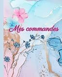 aubertine and currier  Livre mes commandes: Pour les petites entreprises