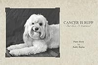 Cancer is Ruff 0692768513 Book Cover