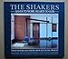 The Shakers: Hands To Work, Hearts To God (An Aperture Book)