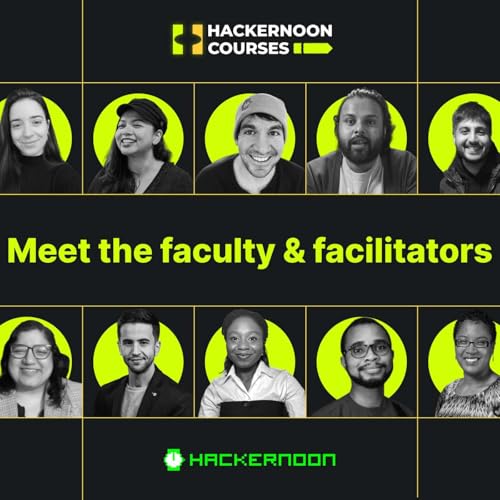 They Are Real, and They Are Here - Meet The HackerNoon Blogging Course Faculty