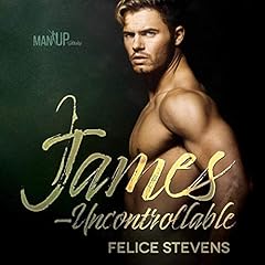 James - Uncontrollable Audiolibro Por Felice Stevens arte de portada