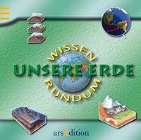 Unsere Erde Gesamttitel: Wissen rundum 3760747841 Book Cover