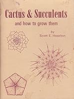 Cactus and Succulents and How to Grow Them B0006YEE34 Book Cover