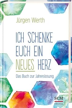 Hardcover Ich schenke euch ein neues Herz: Das Buch zur Jahreslosung Book