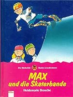 Max und die Skaterbande. ( Ab 8 J.). 340107492X Book Cover