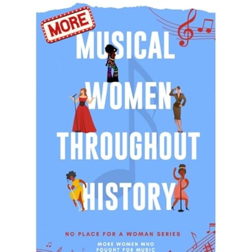 [PDF] More Musical Women Throughout History: More Women Who Fought For
