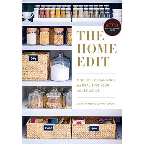 The Home Edit: A Guide to Organizing and Realizing Your House Goals Cover