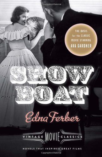 Show Boat by Foster Hirsch (Foreword), Edna Ferber (11-Mar-2014) Paperback