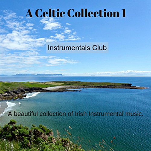 Reproducir A Celtic Collection 1 de Instrumentals Club en Amazon Music