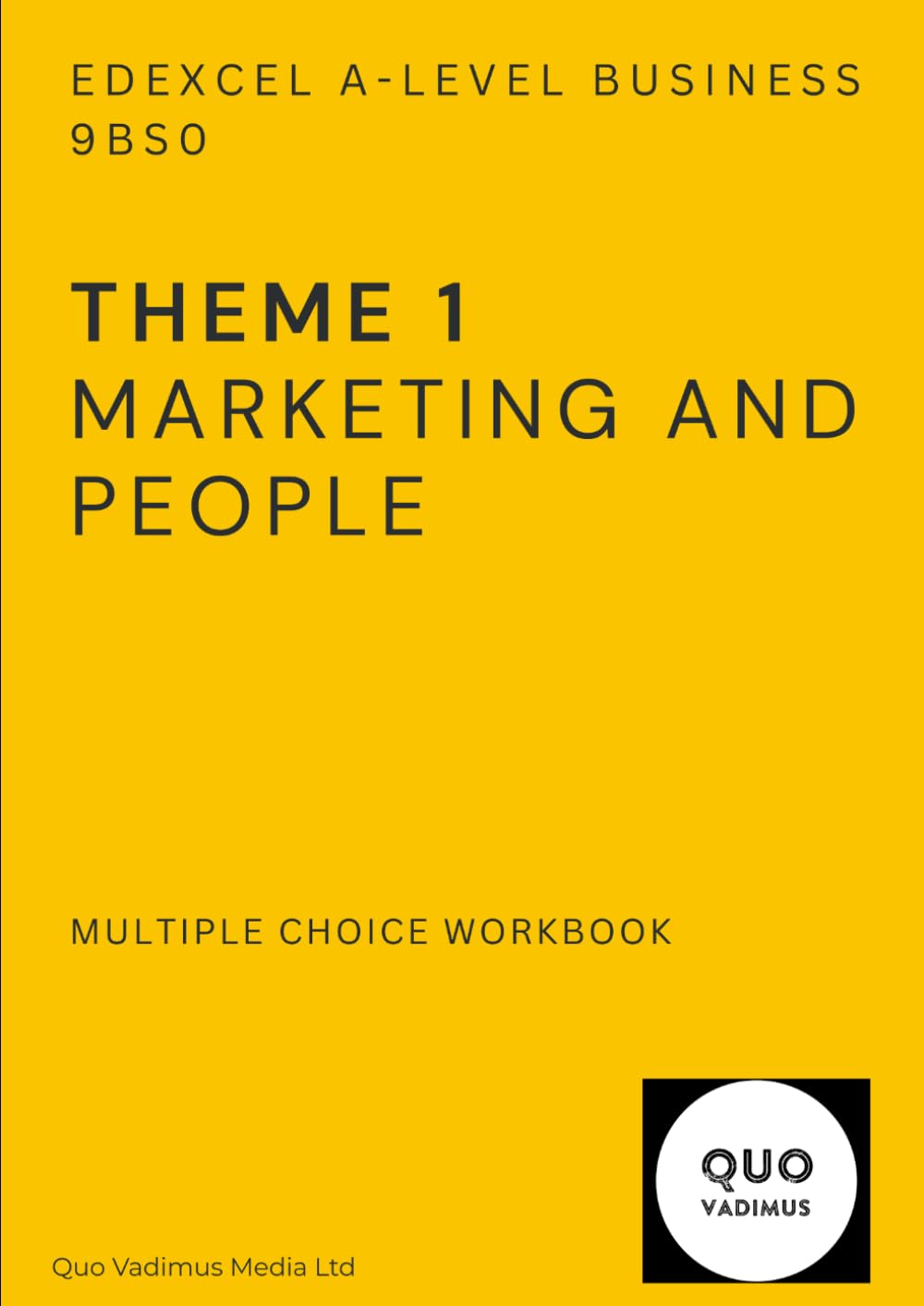 Theme 1 - Marketing and People - Edexcel A-Level Business: MCQ Workbook