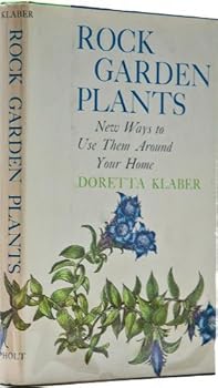 Hardcover Rock Garden Plants; New Ways to Use Them Around Your Home Book