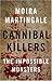 Cannibal Killers: The Impossible Monsters