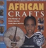 African Crafts: Fun Things to Make and Do from West Africa