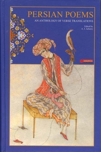 Persian Poems: An Anthology of Verse Translations by A J Arberry (2005-08-02)