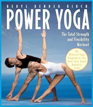 Power Yoga: The Total Strength and Flexibility Workout