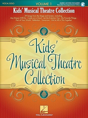 Kids' Musical Theatre Collection Volume 1 | Vocal Sheet Music Book for Children and Beginners | 29 Broadway and Movie Songs with Piano Accompaniment and Online Audio for Singing Practice