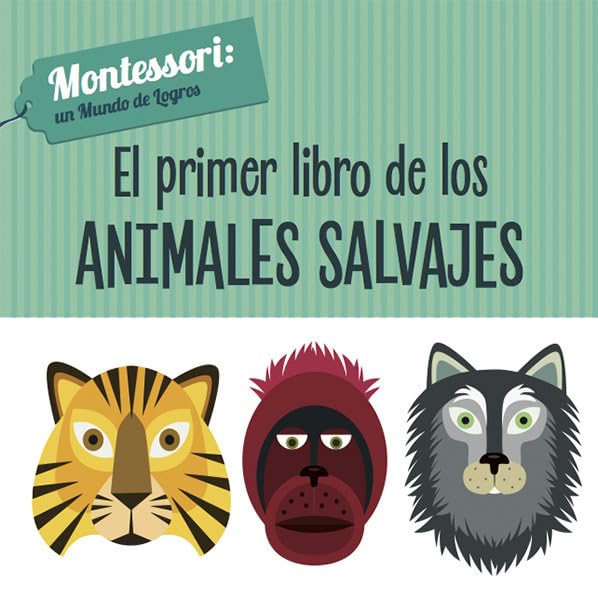 EL PRIMER LIBRO DE LOS ANIMALES SALVAJES (VVKIDS) (Vvkids Montessori) - 9788468224459