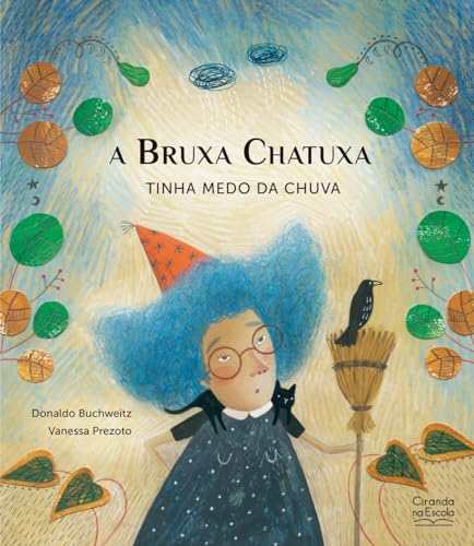A Bruxa Chatuxa tinha medo da chuva: