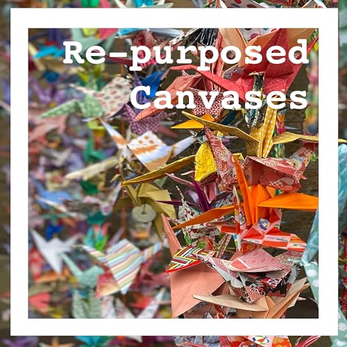 Re-purposed canvases Podcast By Jason Chapman cover art