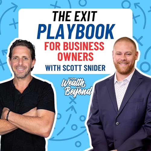 Page de couverture de The Exit Playbook for Business Owners with Scott Snider