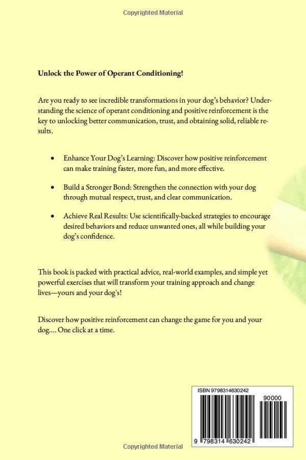 Learning Unleashed: Transforming your Dog's Behavior One Click at a Time: Workbook and Lesson Plans in Operant Conditioning - Image 2