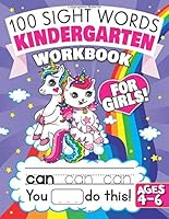 100 Sight Words Kindergarten Workbook for Girls!: Learn to Read & Write Phonics Activity Book for Preschool & Kindergarten Kids Ages 4-6 with Flash Cards (Learning Activities Workbooks) 1945056932 Book Cover