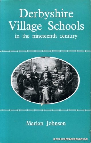 Derbyshire Village Schools in the Nineteenth Century