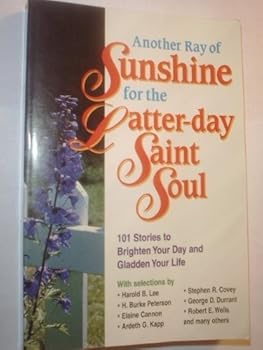 Paperback Another ray of sunshine for the Latter-day Saint soul Book