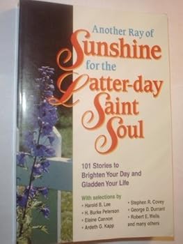 Paperback Another Ray of Sunshine for the Latter-Day Saint Soul Book