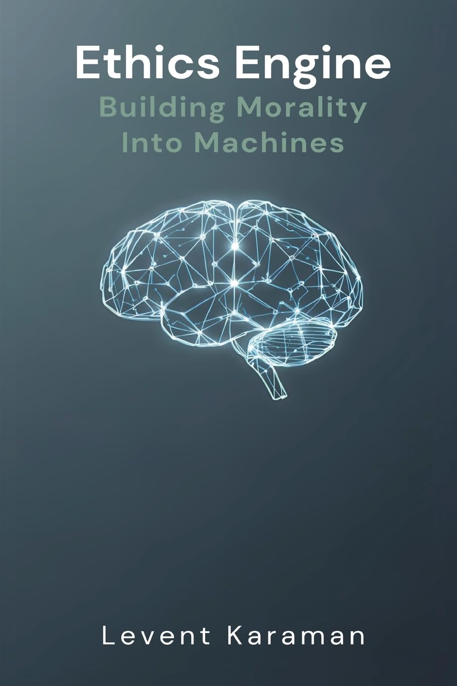 Penny Nichols and the Mystery of the Lost Key (Edition2): Building Morality Into Machines
