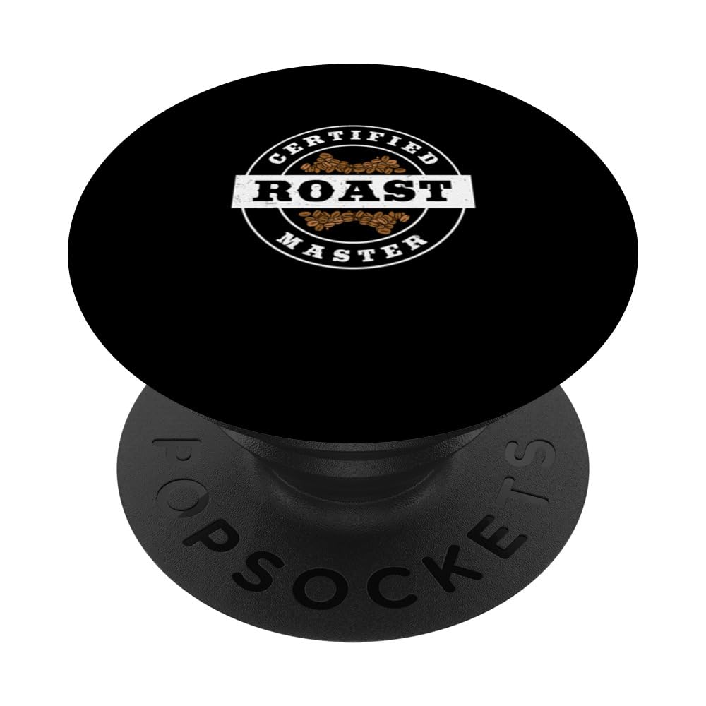 Certified Roast Master Coffee Bean Roasting A Coffee Roaster PopSockets Swappable PopGrip, Black