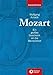 Produktbild Wolfgang Amadé Mozart: Ein großes Geschenk an die Menschheit