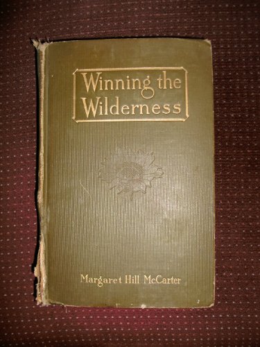 WINNING THE WILDERNESS B00086AC2W Book Cover