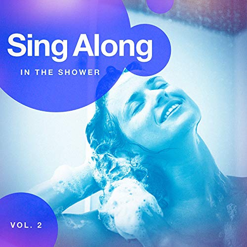 Sing Along in the Shower, Vol. 2 von Ultimate Dance Hits, Billboard Top