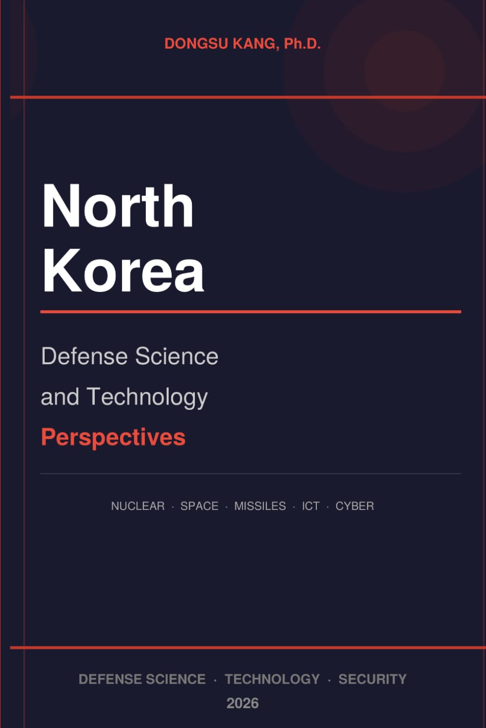 North Korea: Defense Science and Technology Perspectives