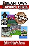 Beantown Sports Trivia: The All Boston Sports Challenge