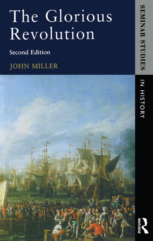 Glorious Revolution, The (Seminar Studies)
