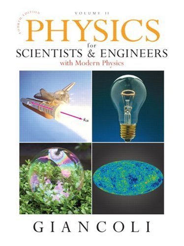 Physics for Scientists & Engineers Vol. 2 (Chs 21-35) (4th Edition) by Giancoli, Douglas C. (2007) Hardcover