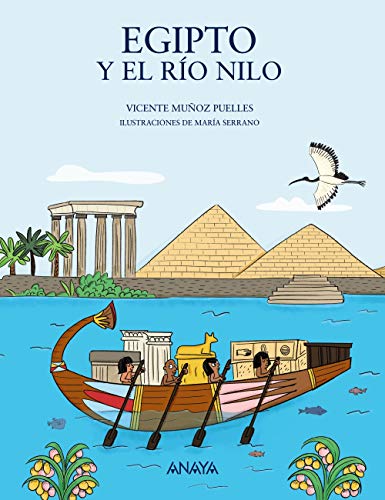Egipto y el río Nilo (LITERATURA INFANTIL - Mi Primer Libro)