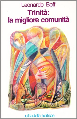 Trinità: La Migliore Comunità