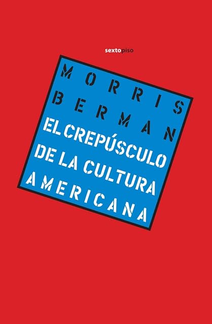 Portada de El Crepúsculo de la Cultura Americana