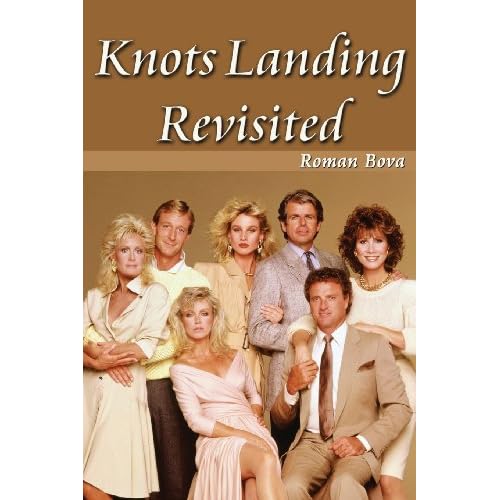 Knots Landing Revisted